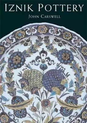 Buy Iznik Pottery By John Carswell Paperback Book The Cheap Fast Free Post • 6.49£