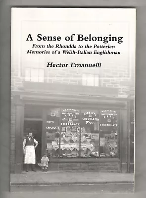 Buy A Sense Of Belonging By Hector Emanuelli - Rhondda To The Potteries - VGC • 8.20£