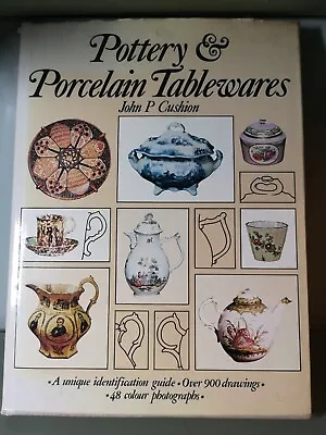 Buy Pottery And Porcelain Tablewares By John P. Cushion (Hardcover, 1976) • 2.99£