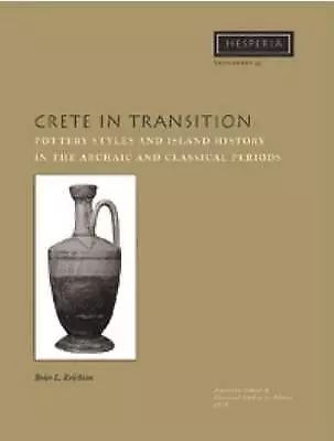 Buy Crete In Transition Pottery Styles And Island Hist • 66.40£