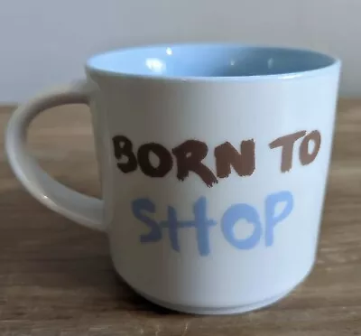Buy Jamie Oliver Cheeky Mug Born To Shop Not To Work By Royal Worcester 2008 • 7£
