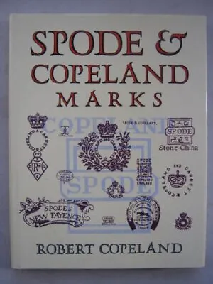 Buy SPODE & COPELAND MARKS: AND OTHER RELEVANT INTELLIGENCE By Robert Copeland *VG+* • 115.75£
