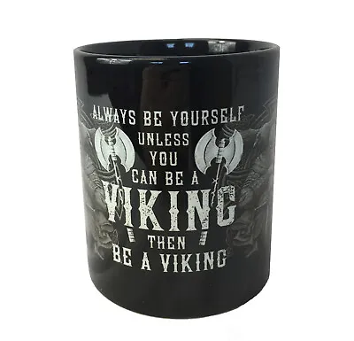 Buy WSH - Be A Viking - 11oz Ceramic Mug • 10.95£