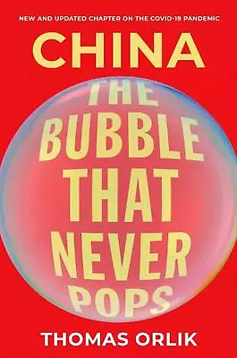Buy China: The Bubble That Never Pops By Thomas Orlik (English) Paperback Book • 22.99£