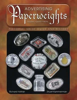 Buy Advertising Paperweights: Pictorial Value Guide And History • 11.79£