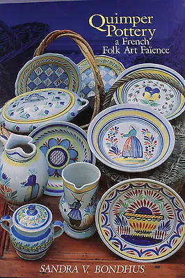 Buy Quimper Pottery: A French Folk Art Faience  Reference Book New Copy Signed  • 34.10£
