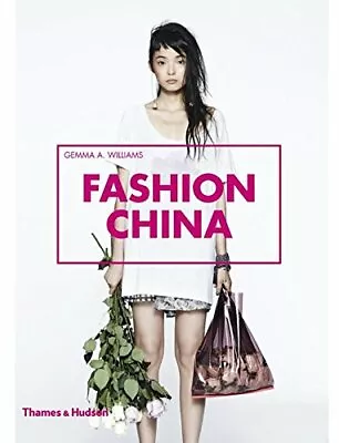 Buy Fashion China, Gemma A. Williams, Excellent Book • 7.55£