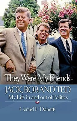 Buy They Were My Friends Jack, Bob And Ted: My Life In And Out Of Po • 9.39£