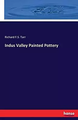 Buy Indus Valley Painted Pottery.New 9783337385484 Fast Free Shipping<| • 25.63£