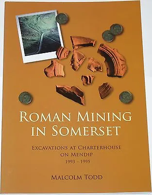 Buy ROMAN MINING SOMERSET History Mendip Hills Pottery Coins Charterhouse Excavation • 15.99£