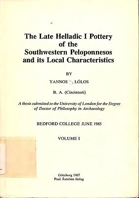 Buy Late Helladic I Pottery Of The Southwestern Peloponnesos And Its Local Character • 34.25£