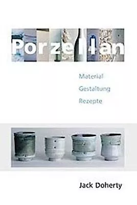 Buy Porzellan ~ Jack Doherty ~  9783936489019 • 17.49£