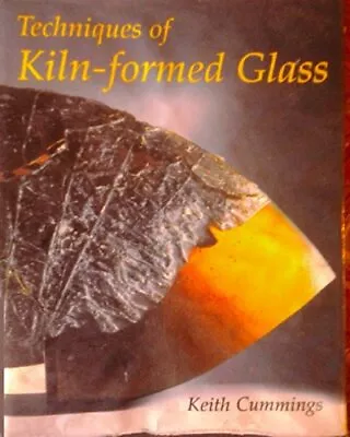 Buy Techniques Of Kiln-formed Glass • 26.98£