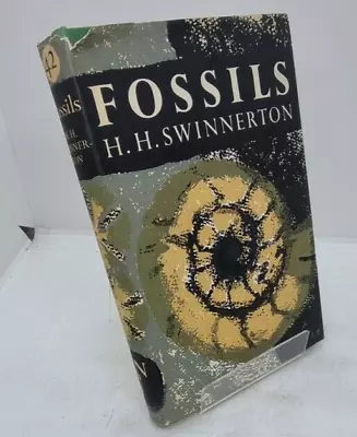 Buy Fossils By H. H. Swinnerton. 1962 Reprint. New Naturalist. Collins • 12£