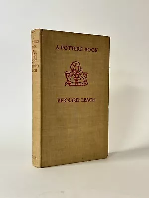 Buy A Potter’s Book, Bernard Leach. 1949. Faber. Illustrated • 20£