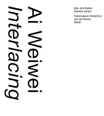 Buy Ai Weiwei: Interlacing, Daniela Janser • 5.37£