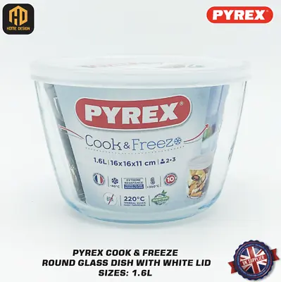 Buy Pyrex Cook & Freeze 0.6L Or 1.1L Or 1.6L Round Glass Dish With White Lid • 10.99£