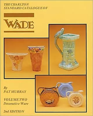 Buy Wade Decorative Ware Volume 2 (2nd Edition) - The Charlton Standard Catalogue, M • 2.60£