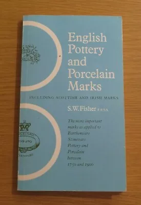 Buy English Pottery And Porcelain Marks Stanley W. Fisher Paperback • 2.50£