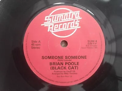 Buy Brian Poole (black Cat): Someone Someone Sumatra 45rpm Vg++ • 1£