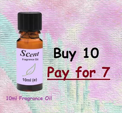 Buy 10ml FRAGRANCE OILS- Buy 7, Get 3 Free For Candles, Diffusers, Oil Burners Etc. • 0.99£