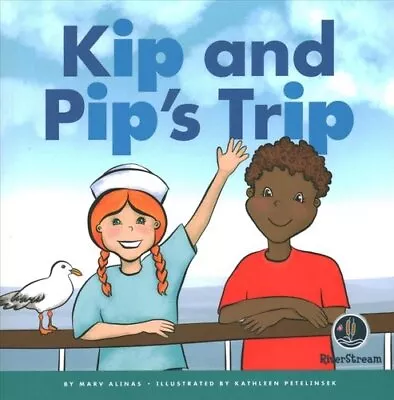 Buy Rhyming Word Families: Kip And Pip's Trip By Alinas 9781622434756 | Brand New • 13.33£