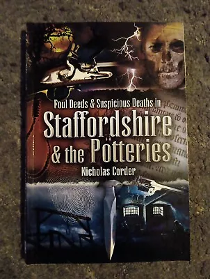 Buy Foul Deeds And Suspicious Deaths Around Staffordshire And The Potteries By... • 3£