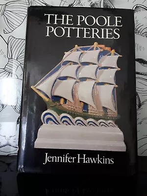 Buy The Poole Potteries Book By Jennifer Hawkins POOLE POTTERY Great Condition • 9.99£