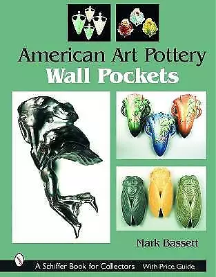 Buy AMERICAN ART POTTERY WALL POCKETS Schiffer Book Fo • 22.52£