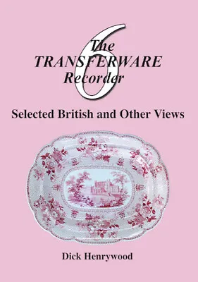 Buy Blue & White - The Transferware Recorder - Vol. Six - British & Other Views (2) • 12£