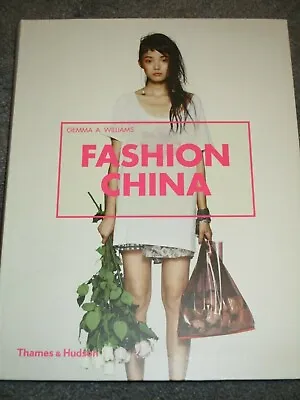 Buy Fashion China, Gemma A. Williams, Excellent New Book • 6.95£