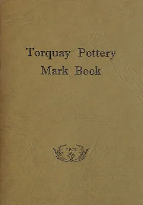 Buy Torquay Pottery Mark Book. By PATRICK. D. • 14.99£