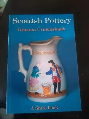 Buy  Antique Collectors Book On SCOTTISH POTTERY  Brand New Shire Books  • 2.99£