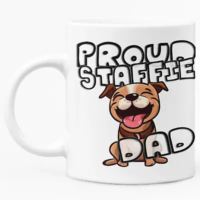 Buy Proud Staffie Dad - Staffordshire Bull Terrier Dog Father Mug • 10.99£