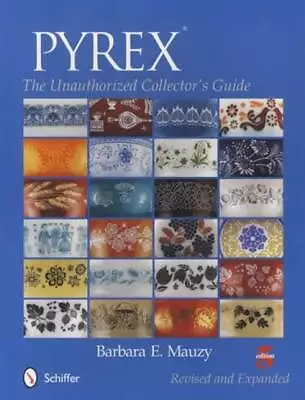 Buy Pyrex Collector's Guide 5th Ed Glassware Patterns, Colors, Values • 27.55£