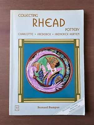 Buy Collecting Rhead Pottery By Bumpus, Bernard, 1999, Paperback Book 9781870703086 • 8.99£
