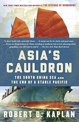 Buy Asia's Cauldron: The South China Sea And The End Of A Stable Pacific • 5.20£