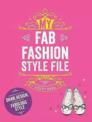 Buy My Fab Fashion Style File, Ware, Lesley, Very Good Book • 3.07£