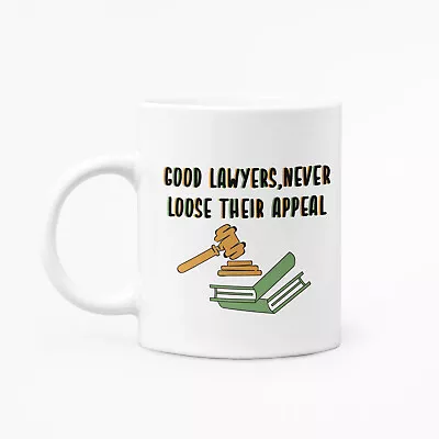 Buy Good Lawyers, Never Loose Their Appeal  - Mug • 10.99£