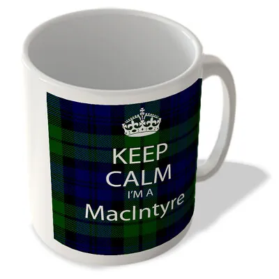 Buy Keep Calm I'm A Macintyre - Scottish Clan Tartan - Mug • 10.99£