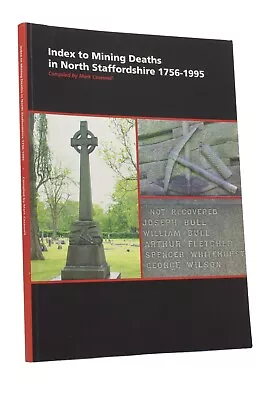 Buy Index To Mining Deaths In North Staffordshire 1756-1995, Mark Casewell, 2015 • 38£