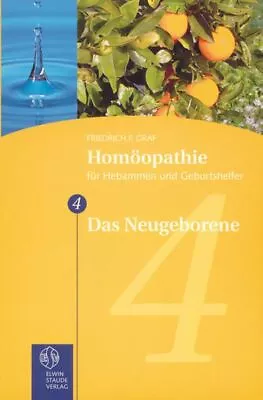 Buy Homöopathie Für Hebammen Und Geburtshelfer - Gesamtausgabe. Teil 1 Bis 8 / Das N • 9.63£