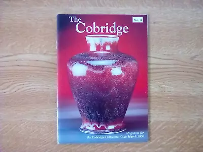 Buy COBRIDGE POTTERY No 3 THE COBRIDGE MARCH 2000 COLLECTORS CLUB MAGAZINE • 1£