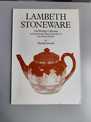 Buy Lambeth Stoneware Woolley Including Doulton & Other Potteries Rhoda Edwards Book • 9.99£