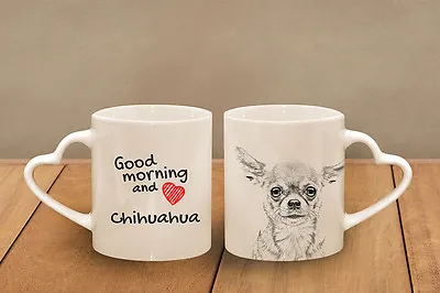 Buy Chihuahua - Ceramic Cup, Mug  Good Morning And Love, Heart , UK • 11.99£