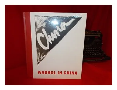 Buy WARHOL, ANDY (1928-1987) Warhol In China / Foreword By Ai Weiwei ; Text By Nicho • 43.70£