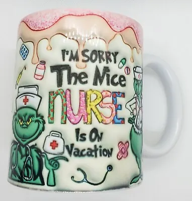 Buy Nurse Coffee Cup Mug Grinch I'm Sorry The Nice Nurse Is On Vacation • 20.07£