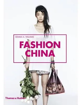 Buy Fashion China, Gemma A. Williams, Like New, Paperback • 8.69£