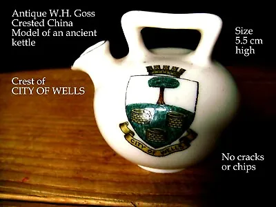Buy Antique W.H GOSS Crested China Ancient Kettle With The Crest Of CITY Of WELLS • 1.99£