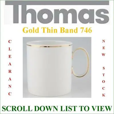 Buy Thomas China Medallion THIN GOLD BAND 746 New Stock Clearance SCROLL DOWN LIST • 13.95£